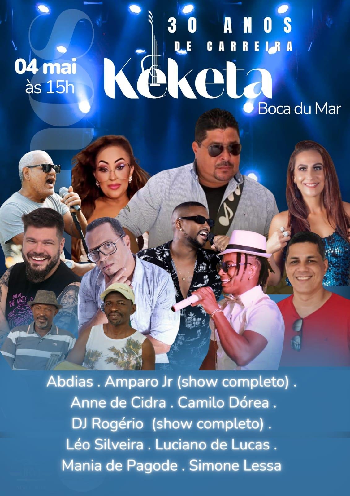KEKETA COMEMORA 30 ANOS DE CARREIRA COM SHOW EM ILHÉUS