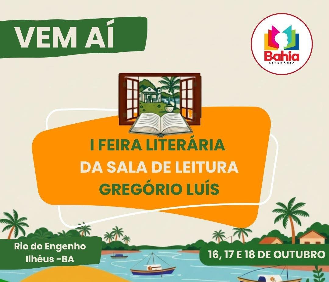 PRIMEIRA FEIRA LITERÁRIA DA SALA DE LEITURA GREGÓRIO LUÍS ACONTECE NO RIO DO ENGENHO, EM ILHÉUS