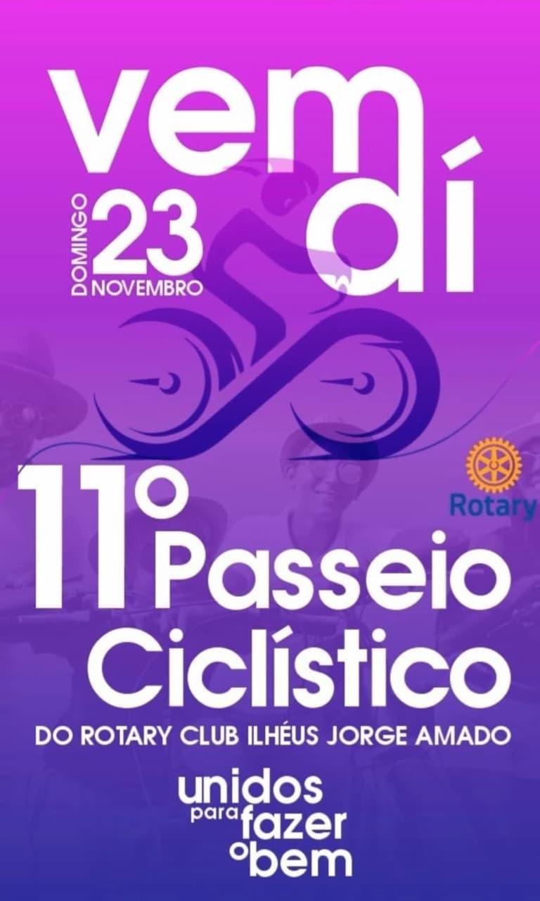 11º PASSEIO CICLÍSTICO DO ROTARY CLUB ILHÉUS JORGE AMADO ACONTECE NO DIA 23 DE NOVEMBRO 11º PASSEIO CICLÍSTICO DO ROTARY CLUB ILHÉUS JORGE AMADO ACONTECE NO DIA 23 DE NOVEMBRO