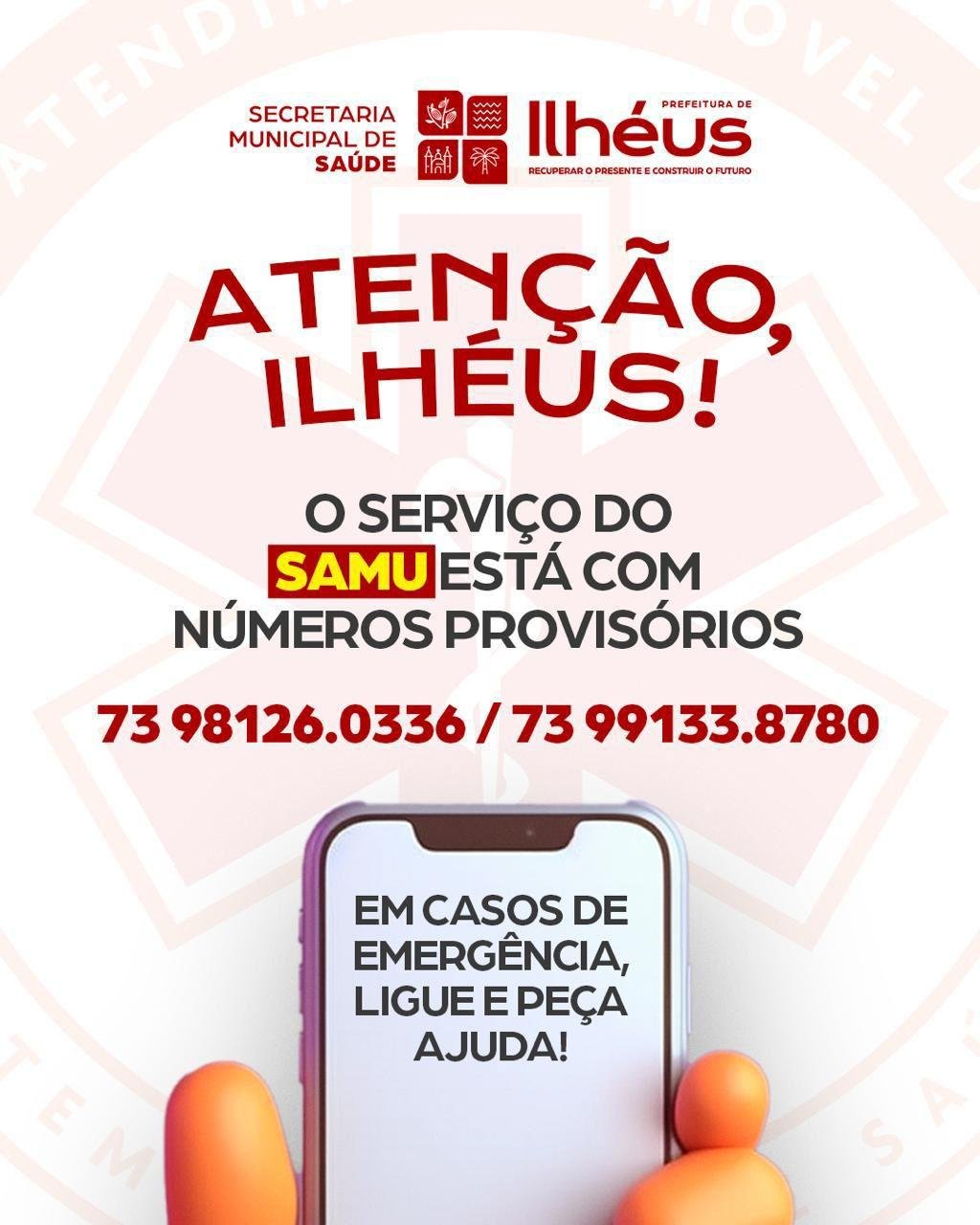 NÚMERO DO SAMU 192 ESTÁ TEMPORARIAMENTE FORA DE OPERAÇÃO NESTA TERLÇA-FEIRA (10), EM ILHÉUS