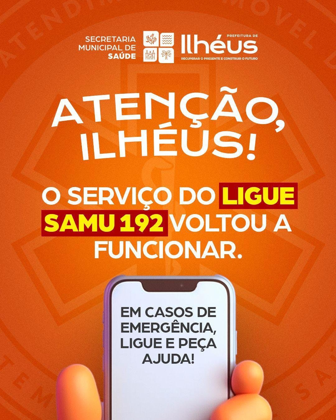 NÚMERO 192 DO SAMU EM ILHÉUS É RESTABELECIDO E VOLTA A FUNCIONAR NORMALMENTE NÚMERO 192 DO SAMU EM ILHÉUS É RESTABELECIDO E VOLTA A FUNCIONAR NORMALMENTE