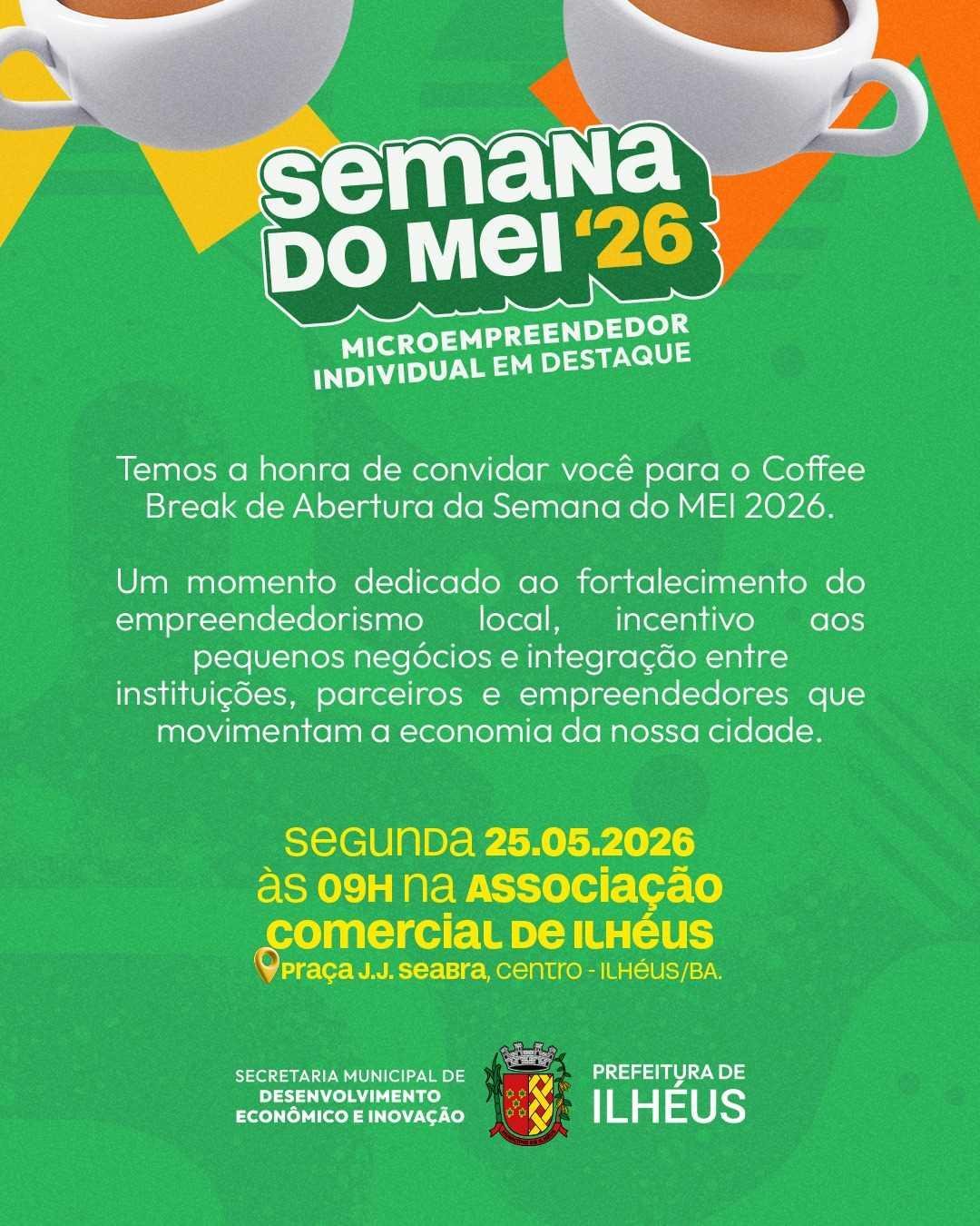 PREFEITURA DE ILHÉUS INICIA SEMANA DO MEI 2026 PARA FORTALECIMENTO DOS PEQUENOS NEGÓCIOS PREFEITURA DE ILHÉUS INICIA SEMANA DO MEI 2026 PARA FORTALECIMENTO DOS PEQUENOS NEGÓCIOS
