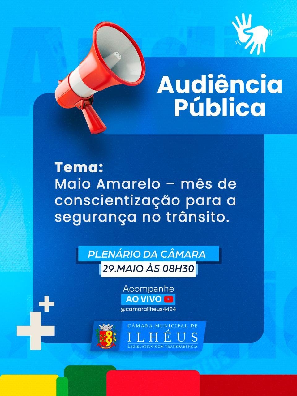ILHÉUS PROMOVE AUDIÊNCIA PÚBLICA DO MAIO AMARELO PARA DEBATER SEGURANÇA NO TRÂNSITO ILHÉUS PROMOVE AUDIÊNCIA PÚBLICA DO MAIO AMARELO PARA DEBATER SEGURANÇA NO TRÂNSITO
