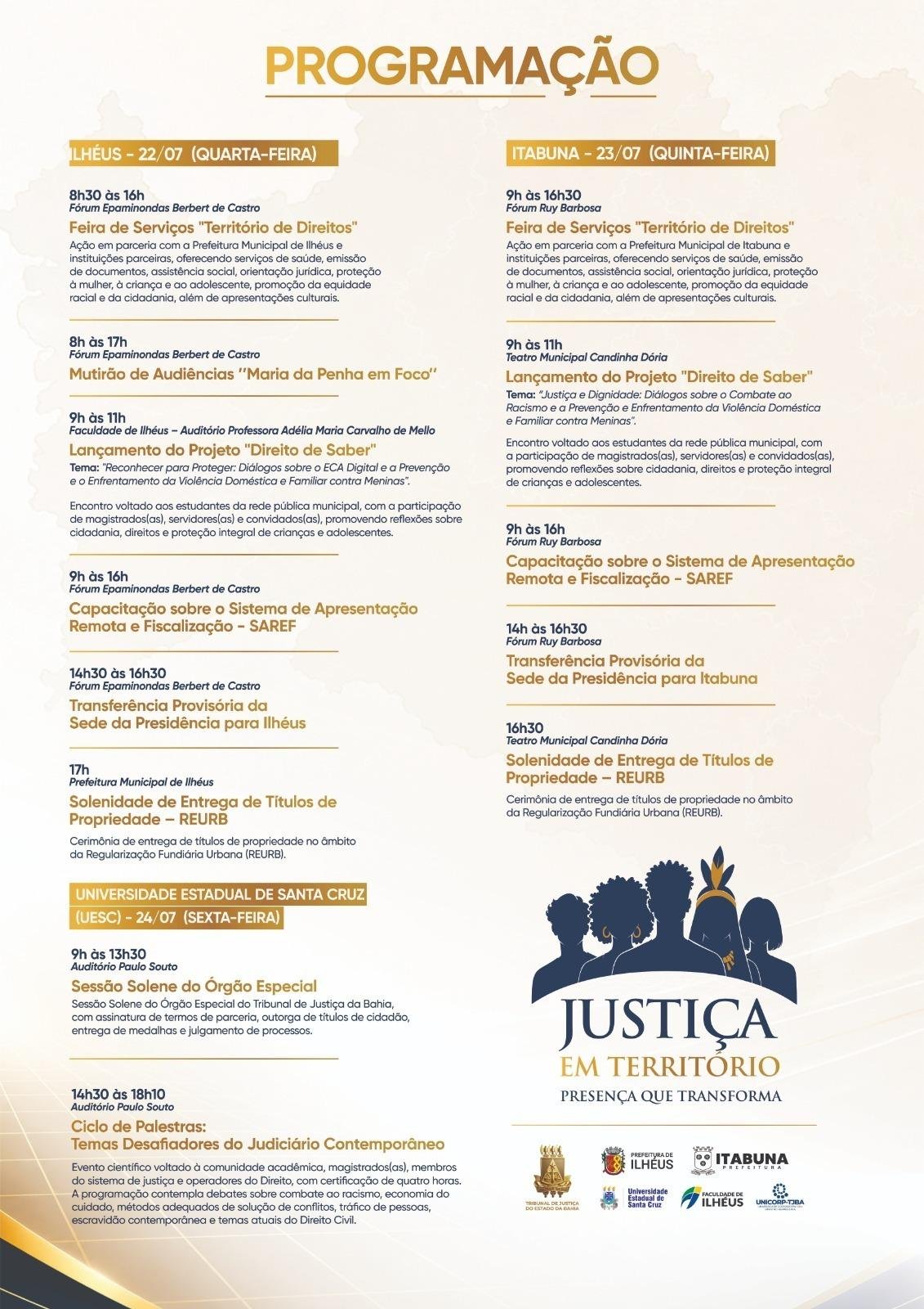 TJBA REALIZA PROGRAMAÇÃO EM ILHÉUS COM AÇÕES VOLTADAS À CIDADANIA E AO ACESSO A DIREITOS TJBA REALIZA PROGRAMAÇÃO EM ILHÉUS COM AÇÕES VOLTADAS À CIDADANIA E AO ACESSO A DIREITOS