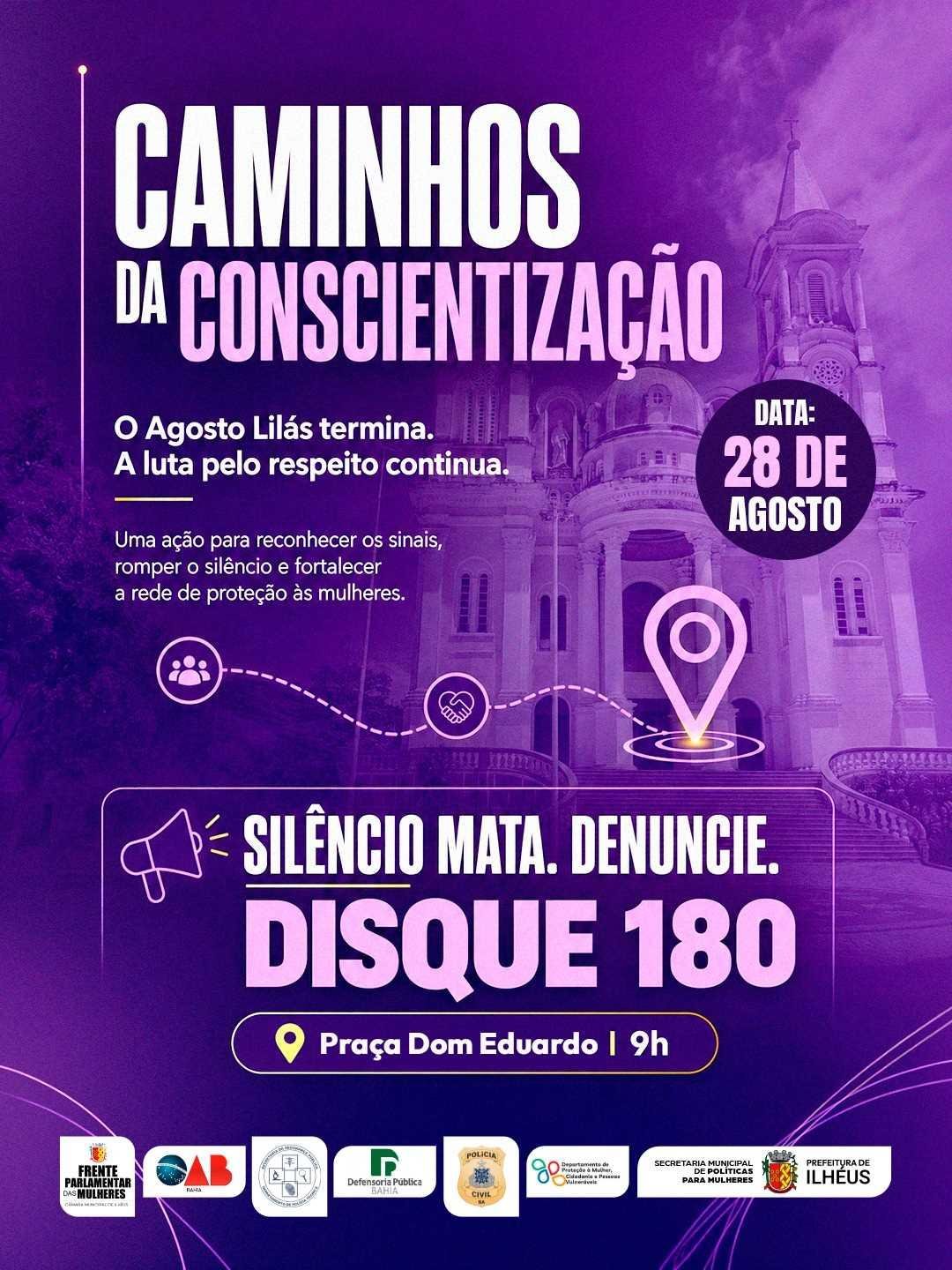 AGOSTO LILÁS SERÁ ENCERRADO COM AÇÃO CAMINHOS DA CONSCIENTIZAÇÃO EM ILHÉUS