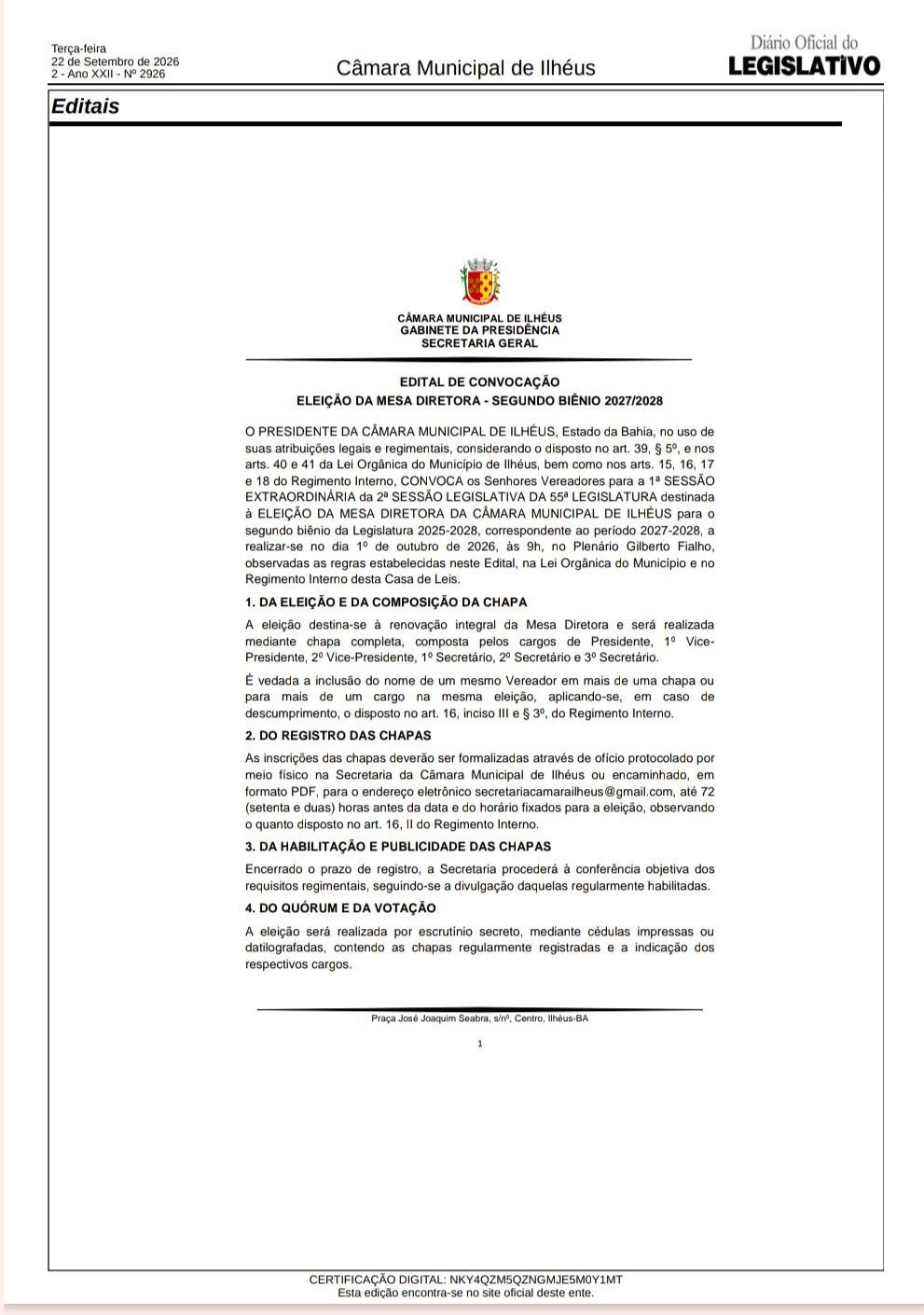 ELEIÇÃO PARA O SEGUNDO BIÊNIO DA LEGISLATURA 2025-2028 SERÁ REALIZADA NO DIA 1º DE OUTUBRO ELEIÇÃO PARA O SEGUNDO BIÊNIO DA LEGISLATURA 2025-2028 SERÁ REALIZADA NO DIA 1º DE OUTUBRO