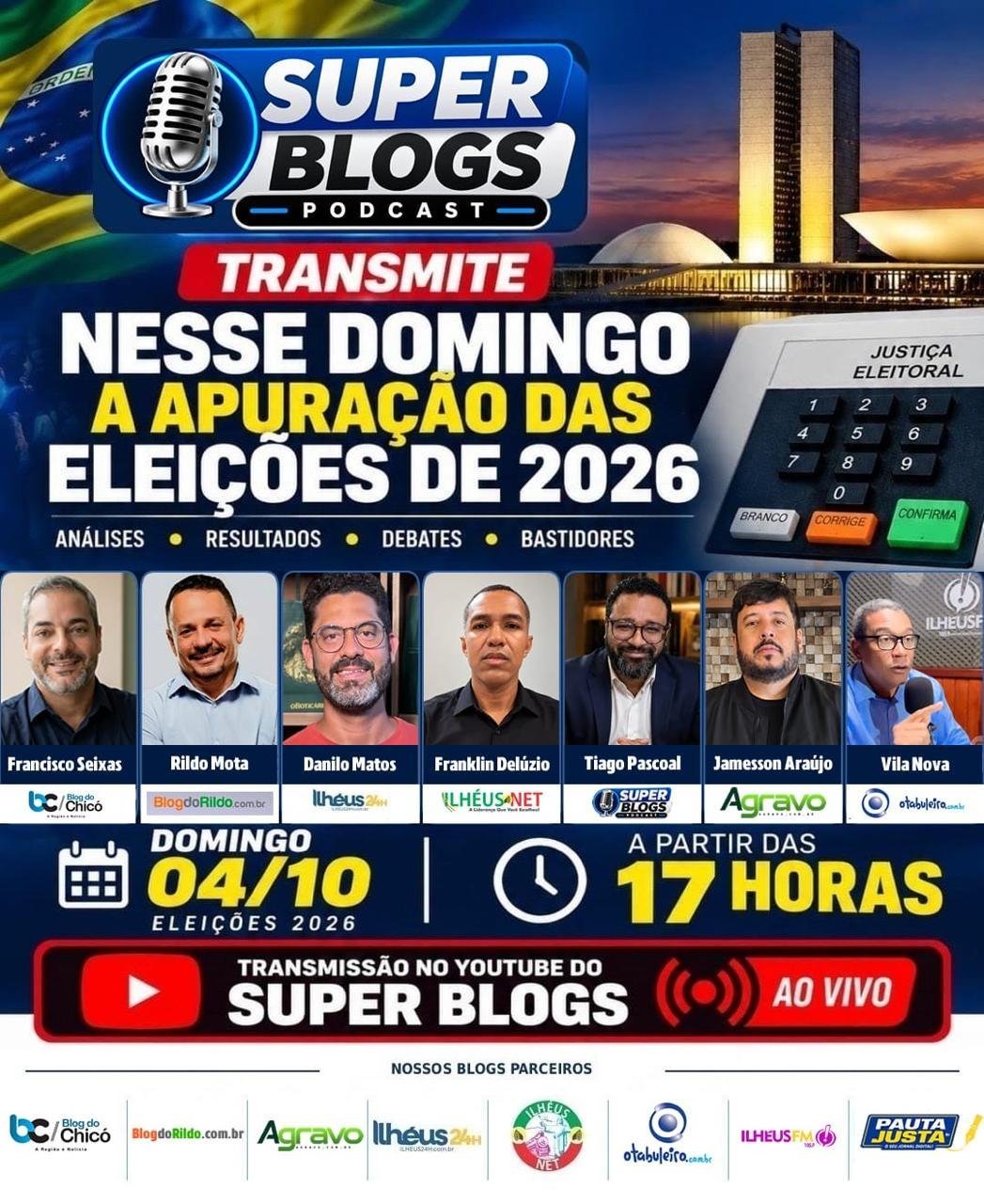 SUPER BLOGS REÚNE BLOGS, RÁDIOS E JORNALISTAS EM MEGA COBERTURA DAS ELEIÇÕES DE 2026 SUPER BLOGS REÚNE BLOGS, RÁDIOS E JORNALISTAS EM MEGA COBERTURA DAS ELEIÇÕES DE 2026