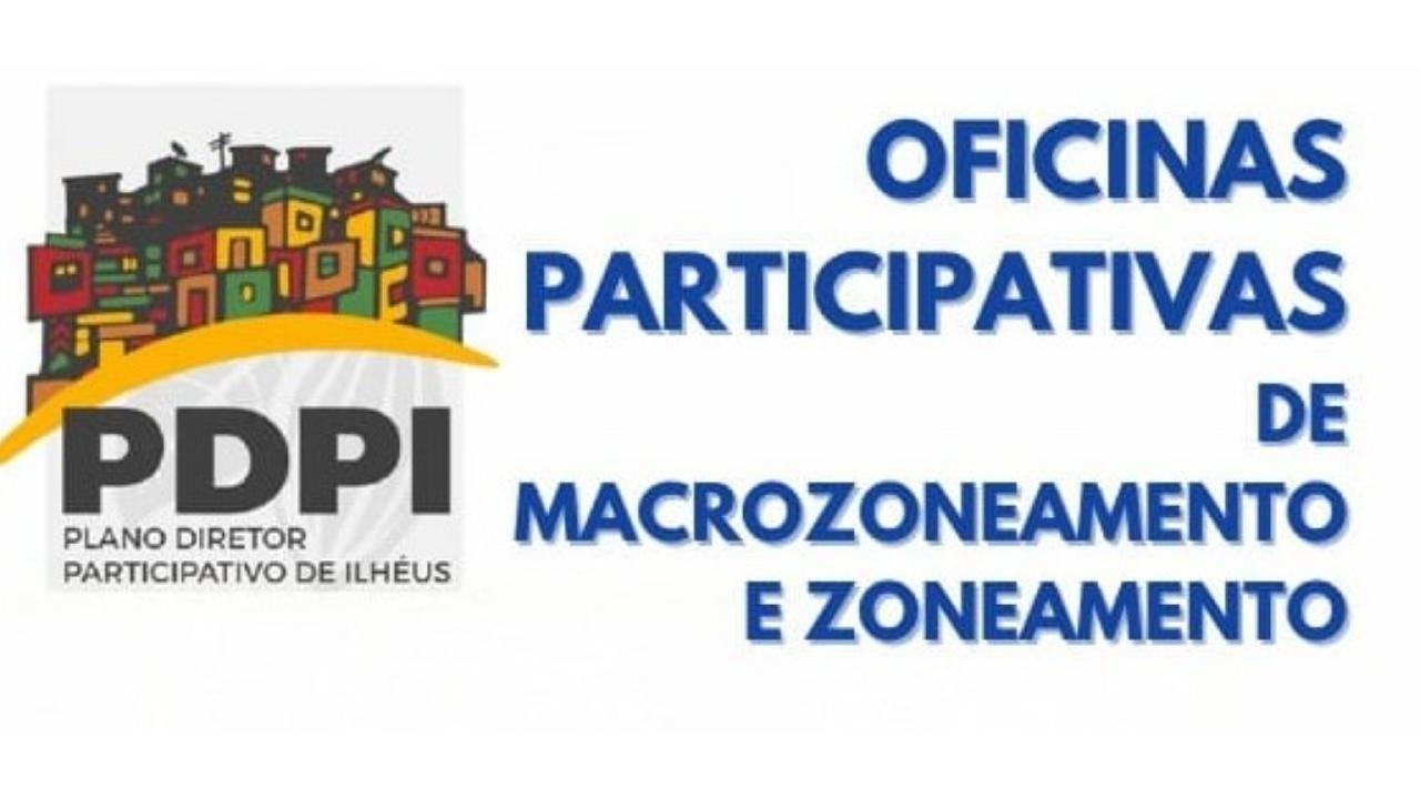OFICINAS E AUDIÊNCIAS DO PLANO DIRETOR PARTICIPATIVO COMEÇAM NESTA SEGUNDA-FEIRA (07), EM ILHÉUS OFICINAS E AUDIÊNCIAS DO PLANO DIRETOR PARTICIPATIVO COMEÇAM NESTA SEGUNDA-FEIRA (07), EM ILHÉUS