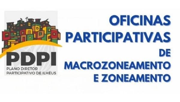 OFICINAS E AUDIÊNCIAS DO PLANO DIRETOR PARTICIPATIVO COMEÇAM NESTA SEGUNDA-FEIRA (07), EM ILHÉUS