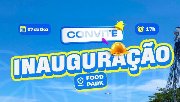 FOOD PARK NA AVENIDA SOARES LOPES SERÁ INAUGURADO DOMINGO (07)