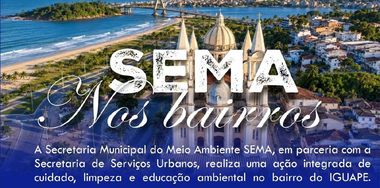 ILHÉUS: AÇÃO INTEGRADA DE CUIDADO, LIMPEZA E EDUCAÇÃO AMBIENTAL É REALIZADA NO IGUAPE
