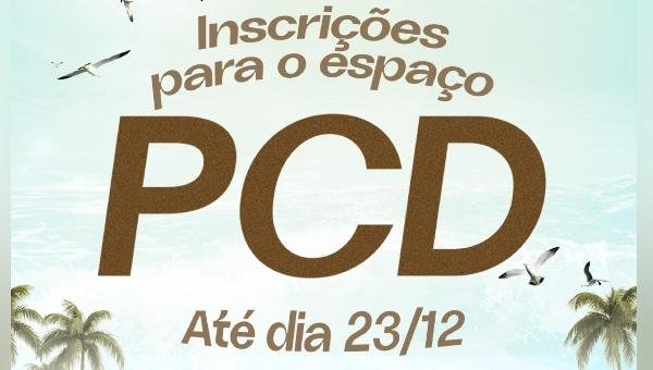 ESTÃO ABERTAS AS INSCRIÇÕES PARA O ESPAÇO PCD DA VIRADA ILHÉUS 2026