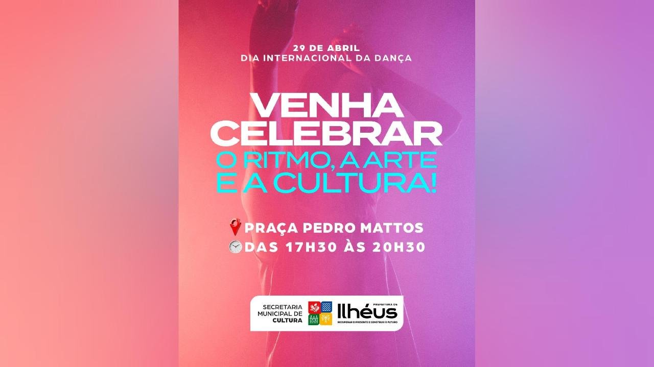 ILHÉUS CELEBRA DIA INTERNACIONAL DA DANÇA COM APRESENTAÇÕES ESPECIAIS NA PRAÇA PEDRO MATTOS ILHÉUS CELEBRA DIA INTERNACIONAL DA DANÇA COM APRESENTAÇÕES ESPECIAIS NA PRAÇA PEDRO MATTOS