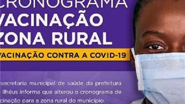 ILHÉUS: SAÚDE REPROGRAMA VACINAÇÃO NA ZONA RURAL E ALTERA CRONOGRAMA