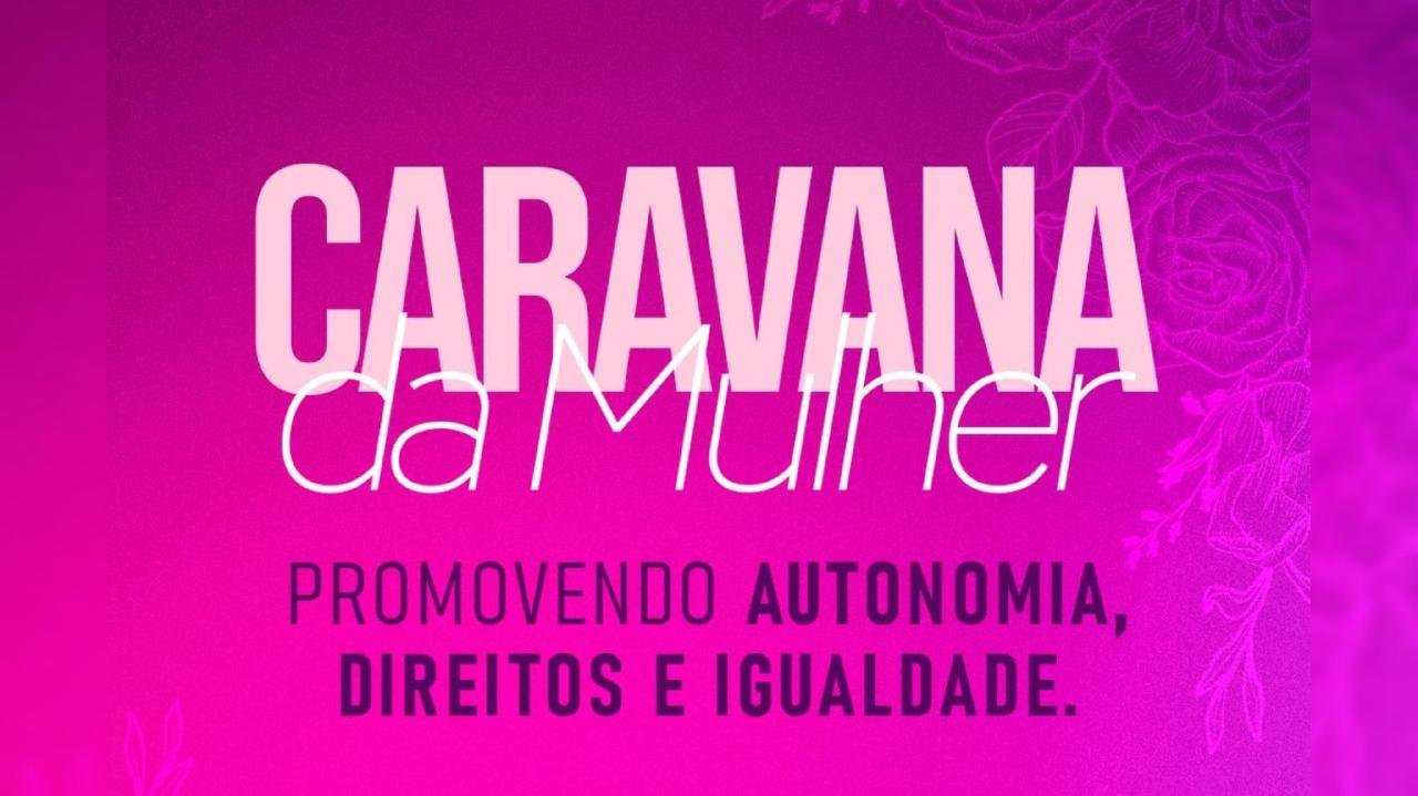CARAVANA DA MULHER CHEGA A ACUÍPE DE BAIXO NO PRÓXIMO DIA 29