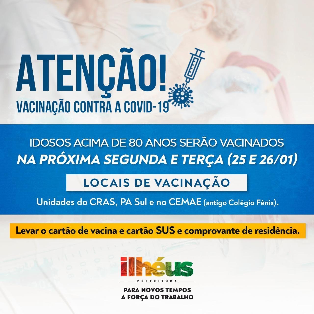 IDOSOS ACIMA DE 80 ANOS SERÃO VACINADOS CONTRA A COVID-19 NESTA SEGUNDA (25) E TERÇA (26) EM ILHÉUS IDOSOS ACIMA DE 80 ANOS SERÃO VACINADOS CONTRA A COVID-19 NESTA SEGUNDA (25) E TERÇA (26) EM ILHÉUS