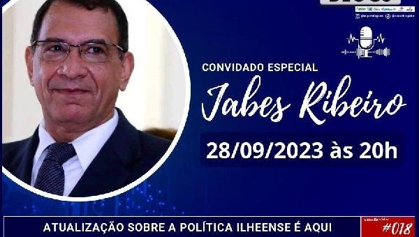 SUPER BLOGS RECEBE JABES RIBEIRO, SECRETÁRIO ESTADUAL DO PROGRESSISTAS NA BAHIA, NESTA QUINTA-FEIRA (28)