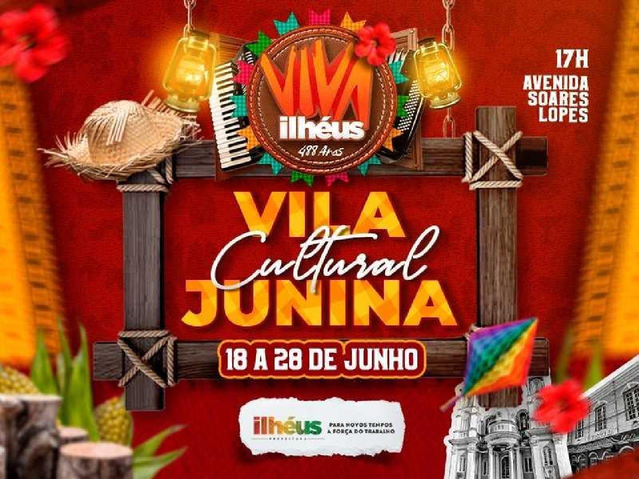VIVA ILHÉUS: LANÇAMENTO DA VILA CULTURAL JUNINA ACONTECE NESTE SÁBADO (18) VIVA ILHÉUS: LANÇAMENTO DA VILA CULTURAL JUNINA ACONTECE NESTE SÁBADO (18)