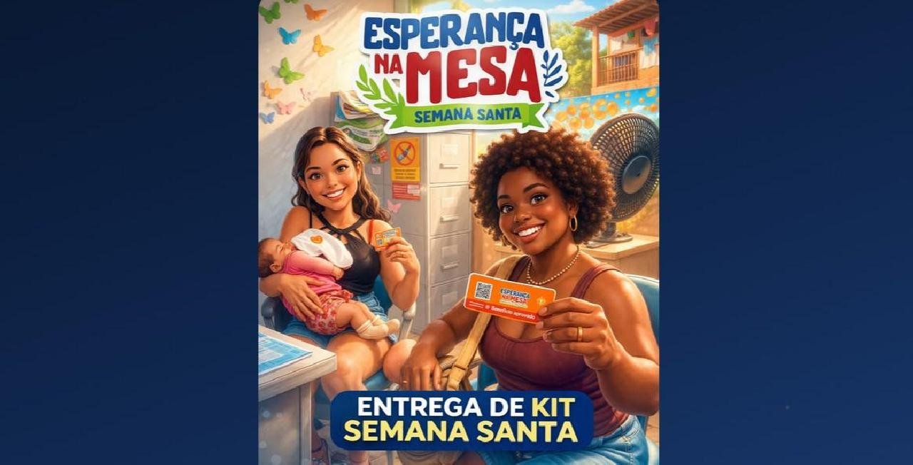 SAIBA SE VOCÊ TEM DIREITO AO KIT DA SEMANA SANTA EM ILHÉUS SEM SAIR DE CASA