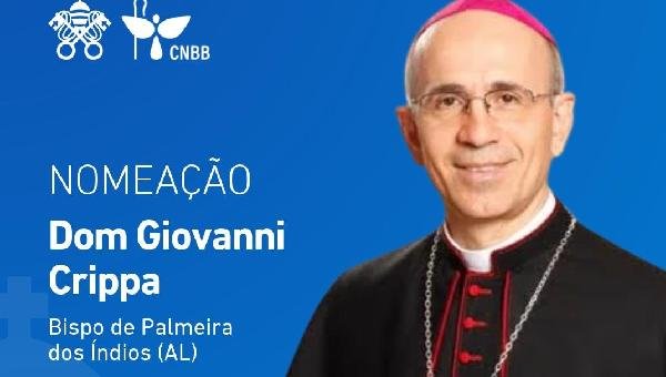PAPA LEÃO XIV NOMEIA DOM GIOVANNI CRIPPA, BISPO DE ILHÉUS, PARA DIOCESE EM ALAGOAS