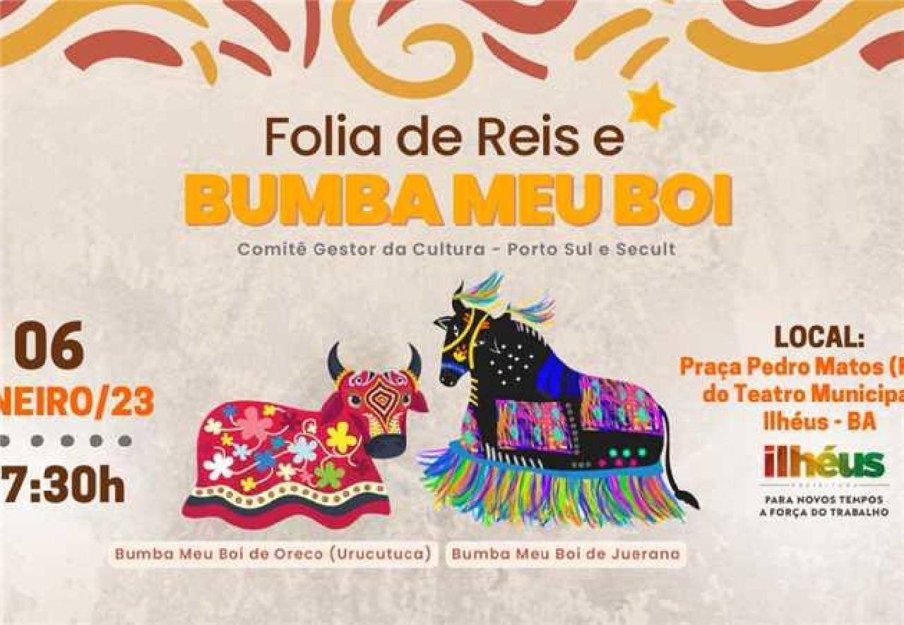 CULTURA: CENTRO DE ILHÉUS TERÁ ENCONTRO DE BUMBA MEU BOI NESTA SEXTA (6); EVENTO CELEBRA DIA DE REIS CULTURA: CENTRO DE ILHÉUS TERÁ ENCONTRO DE BUMBA MEU BOI NESTA SEXTA (6); EVENTO CELEBRA DIA DE REIS