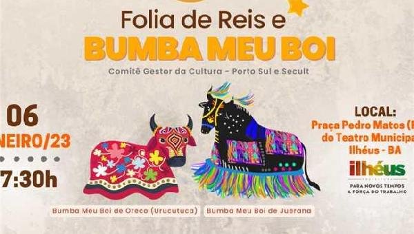 CULTURA: CENTRO DE ILHÉUS TERÁ ENCONTRO DE BUMBA MEU BOI NESTA SEXTA (6); EVENTO CELEBRA DIA DE REIS 