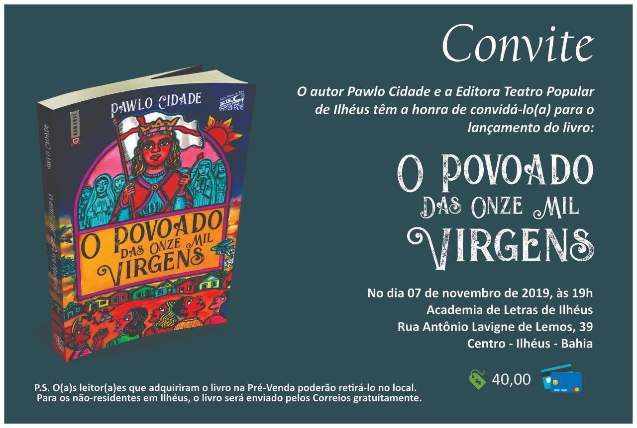 LANÇAMENTO DO LIVRO O POVOADO DAS ONZE MIL VIRGENS SERÁ EM NOVEMBRO LANÇAMENTO DO LIVRO O POVOADO DAS ONZE MIL VIRGENS SERÁ EM NOVEMBRO