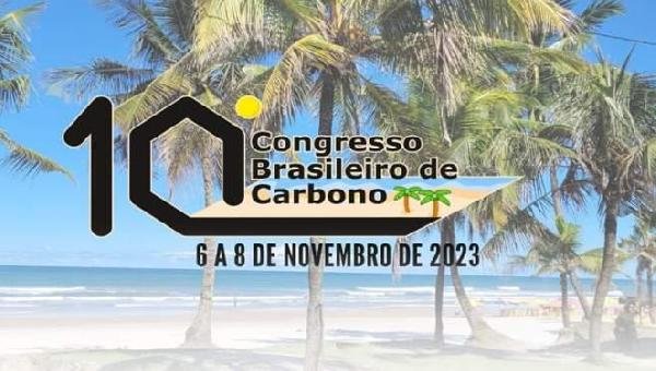 UESC, USP E INPE PROMOVEM O 10° CONGRESSO BRASILEIRO DE CARBONO
