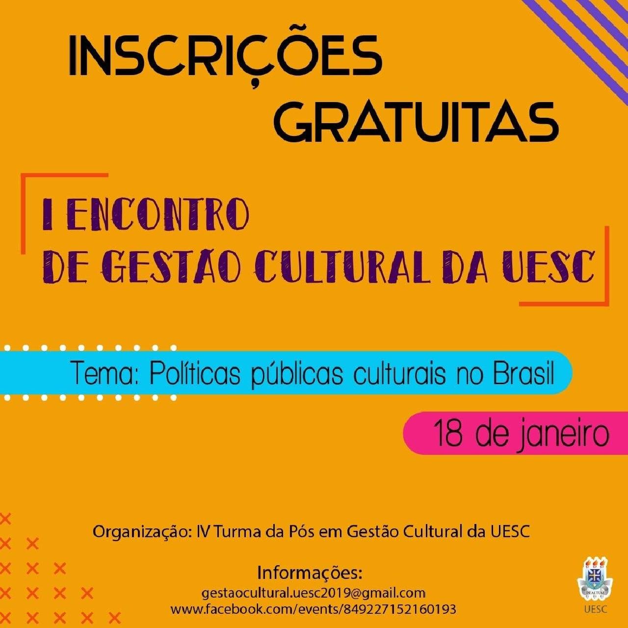 UESC RECEBE O PRIMEIRO ENCONTRO DE GESTÃO CULTURAL NESTE SÁBADO (18) UESC RECEBE O PRIMEIRO ENCONTRO DE GESTÃO CULTURAL NESTE SÁBADO (18)