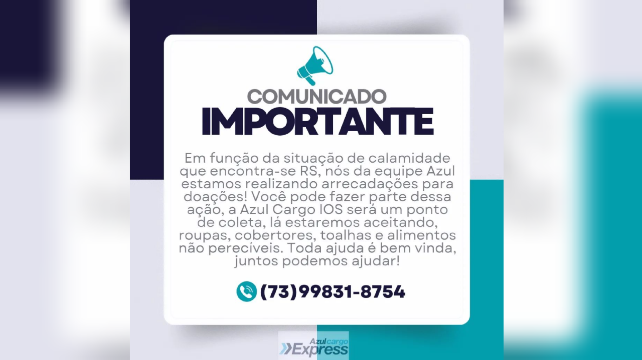 AZUL CARGO IOS REALIZA AÇÃO PARA AJUDAR MORADORES DO RIO GRANDE DO SUL AZUL CARGO IOS REALIZA AÇÃO PARA AJUDAR MORADORES DO RIO GRANDE DO SUL
