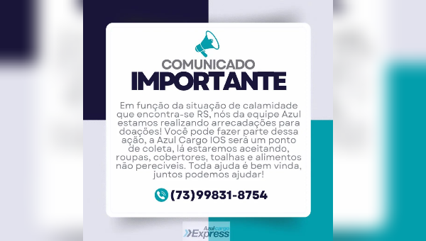 AZUL CARGO IOS REALIZA AÇÃO PARA AJUDAR MORADORES DO RIO GRANDE DO SUL
