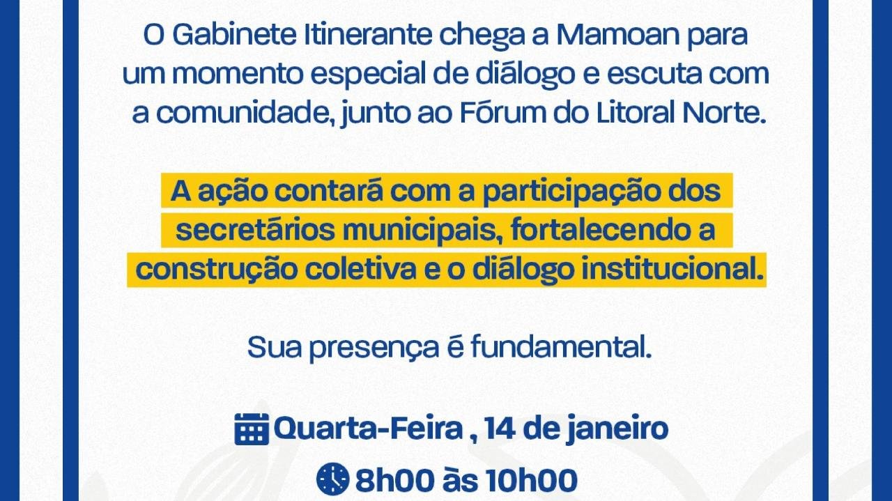 GABINETE ITINERANTE CHEGA A MAMOAN NESTA QUARTA-FEIRA (14)