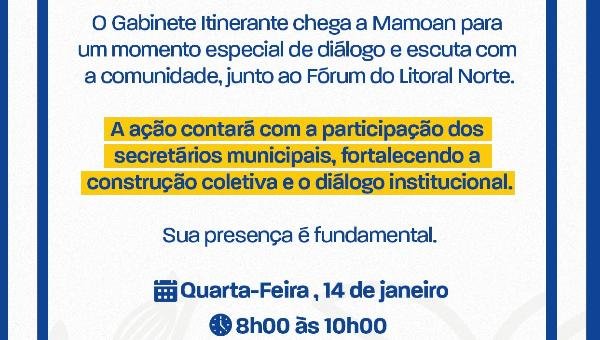 GABINETE ITINERANTE CHEGA A MAMOAN NESTA QUARTA-FEIRA (14)