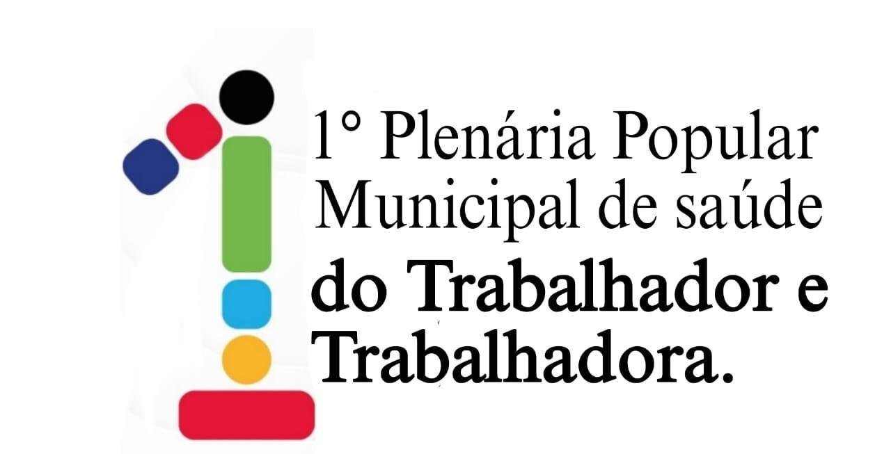 ILHÉUS REALIZA A 1ª PLENÁRIA POPULAR DA SAÚDE DO TRABALHADOR E DA TRABALHADORA ILHÉUS REALIZA A 1ª PLENÁRIA POPULAR DA SAÚDE DO TRABALHADOR E DA TRABALHADORA