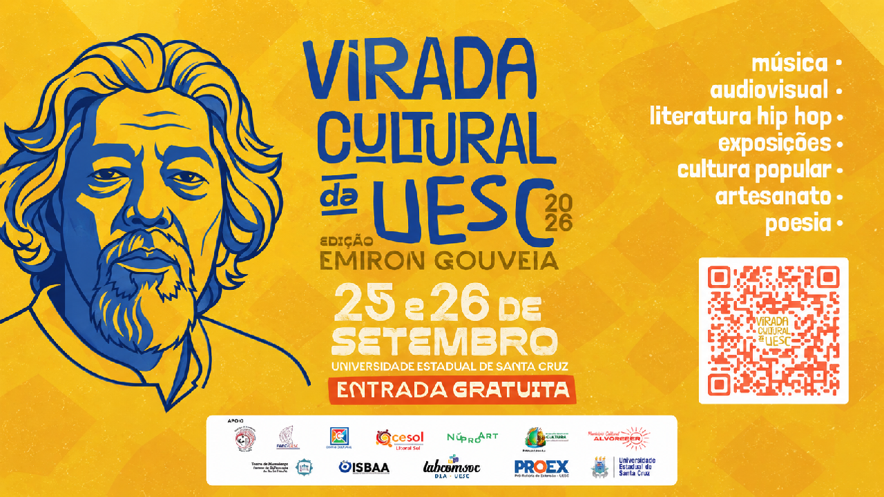 UESC REALIZA 1ª VIRADA CULTURAL COM DOIS DIAS DE PROGRAMAÇÃO NO CAMPUS! EDIÇÃO HOMENAGEIA COMUNICADOR EMIRON GOUVEIA