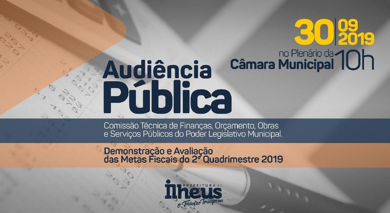 PREFEITURA PRESTARÁ CONTAS SOBRE METAS FISCAIS EM AUDIÊNCIA PÚBLICA NA CÂMARA PREFEITURA PRESTARÁ CONTAS SOBRE METAS FISCAIS EM AUDIÊNCIA PÚBLICA NA CÂMARA