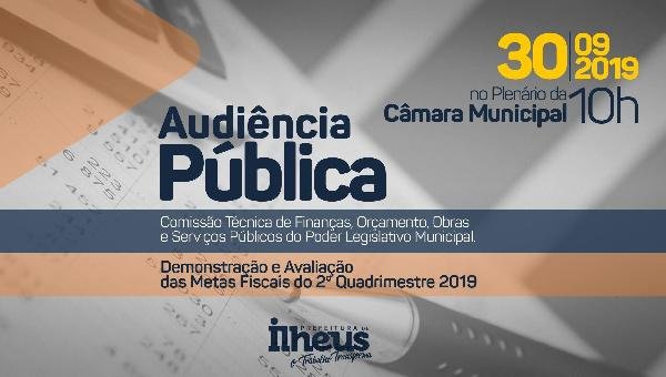 PREFEITURA PRESTARÁ CONTAS SOBRE METAS FISCAIS EM AUDIÊNCIA PÚBLICA NA CÂMARA
