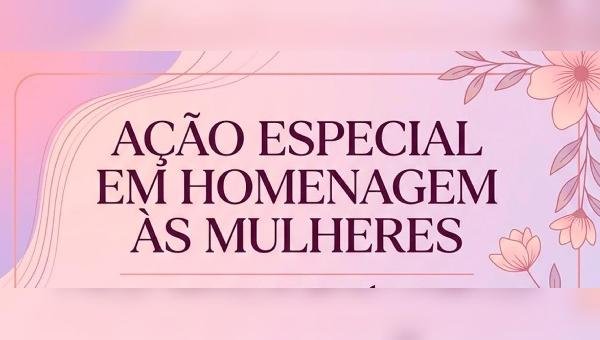 SERVIÇOS GRATUITOS DE SAÚDE SERÃO OFERECIDOS PARA MULHERES NA PRÓXIMA QUINTA-FEIRA (26), EM ILHÉUS 