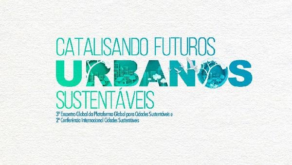 BRASIL SEDIA EM SETEMBRO EVENTOS INTERNACIONAIS SOBRE CIDADES SUSTENTÁVEIS