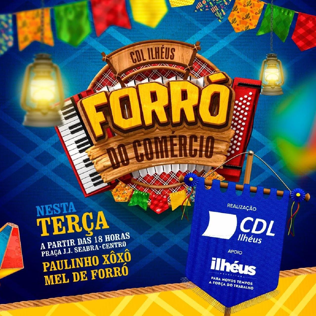 FORRÓ DA CDL DE ILHÉUS AGITA O COMÉRCIO NESTA 3ª A PARTIR DAS 18H NA PRAÇA JJ SEABRA FORRÓ DA CDL DE ILHÉUS AGITA O COMÉRCIO NESTA 3ª A PARTIR DAS 18H NA PRAÇA JJ SEABRA