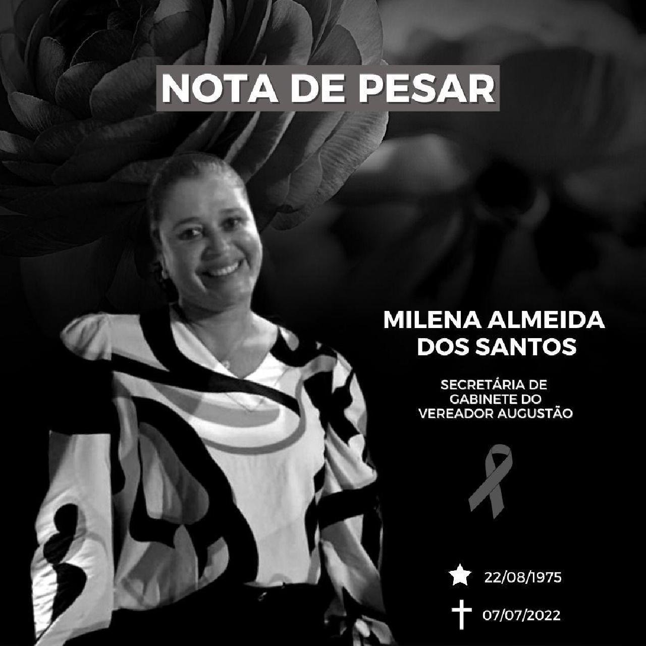 NOTA DE PESAR SOBRE O FALECIMENTO DE MILENA ALMEIDA NOTA DE PESAR SOBRE O FALECIMENTO DE MILENA ALMEIDA