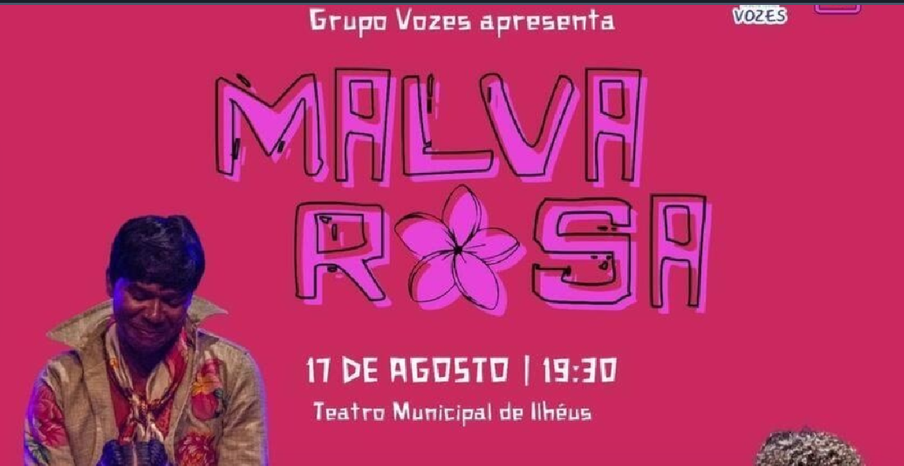 ILHÉUS RECEBE ESPETÁCULO "MALVA ROSA" NO PRÓXIMO SÁBADO (17) ILHÉUS RECEBE ESPETÁCULO "MALVA ROSA" NO PRÓXIMO SÁBADO (17)