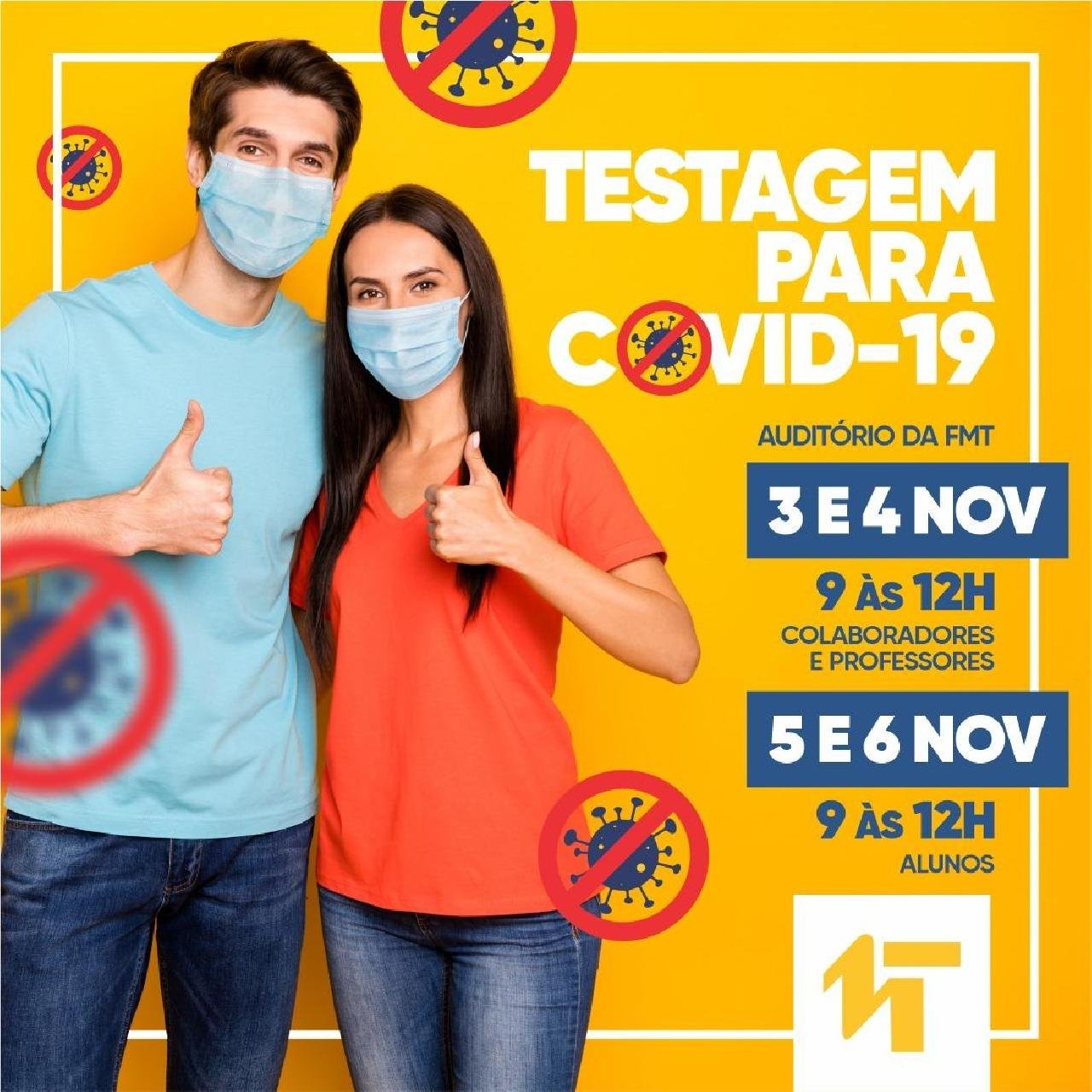 FMT VAI PROMOVER TESTAGEM PARA PROFESSORES, ALUNOS E COLABORADORES FMT VAI PROMOVER TESTAGEM PARA PROFESSORES, ALUNOS E COLABORADORES