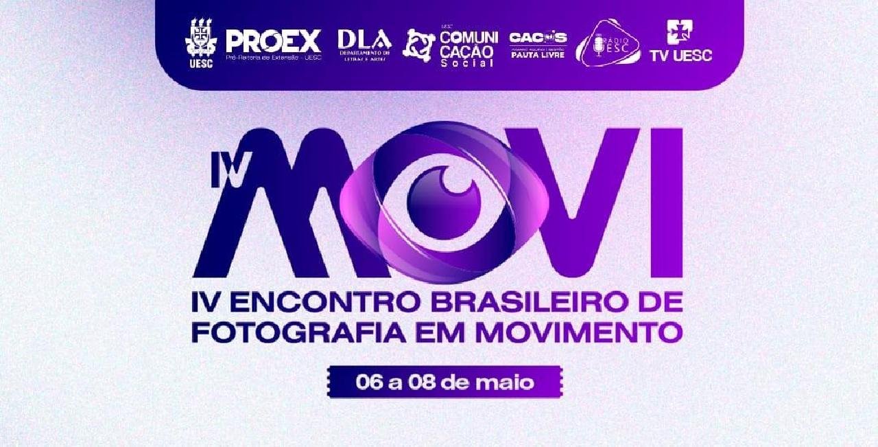 IV ENCONTRO BRASILEIRO DE FOTOGRAFIA EM MOVIMENTO ACONTECE NA UESC COM PROGRAMAÇÃO GRATUITA E ABERTA AO PÚBLICO
