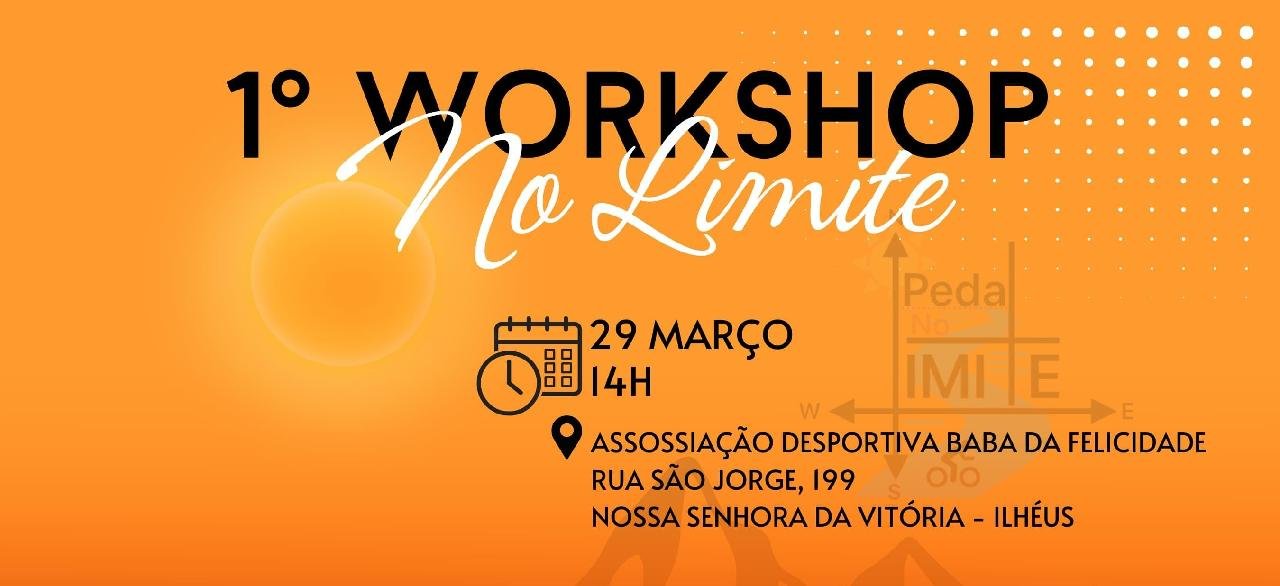 INSCRIÇÕES ABERTAS PARA O 1º WORKSHOP DO PEDAL NO LIMITE EM ILHÉUS INSCRIÇÕES ABERTAS PARA O 1º WORKSHOP DO PEDAL NO LIMITE EM ILHÉUS