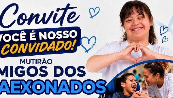 MUTIRÃO “AMIGOS DOS APAEXONADOS” OFERECE SERVIÇOS GRATUITOS NA APAE DE ILHÉUS NESTA QUARTA-FEIRA (26)