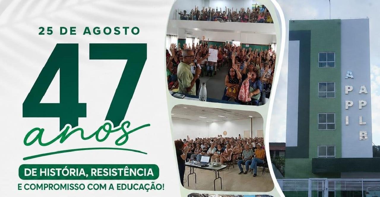 APPI/APLB SINDICATO COSTA DO CACAU COMPLETA 47 ANOS DE LUTA PELA EDUCAÇÃO E PELOS DIREITOS DOS TRABALHADORES