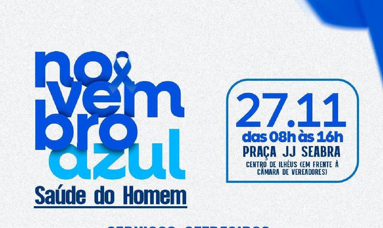 NOVEMBRO AZUL: AÇÃO DE SAÚDE VOLTADA PARA OS HOMENS SERÁ REALIZADA DIA 27 EM ILHÉUS