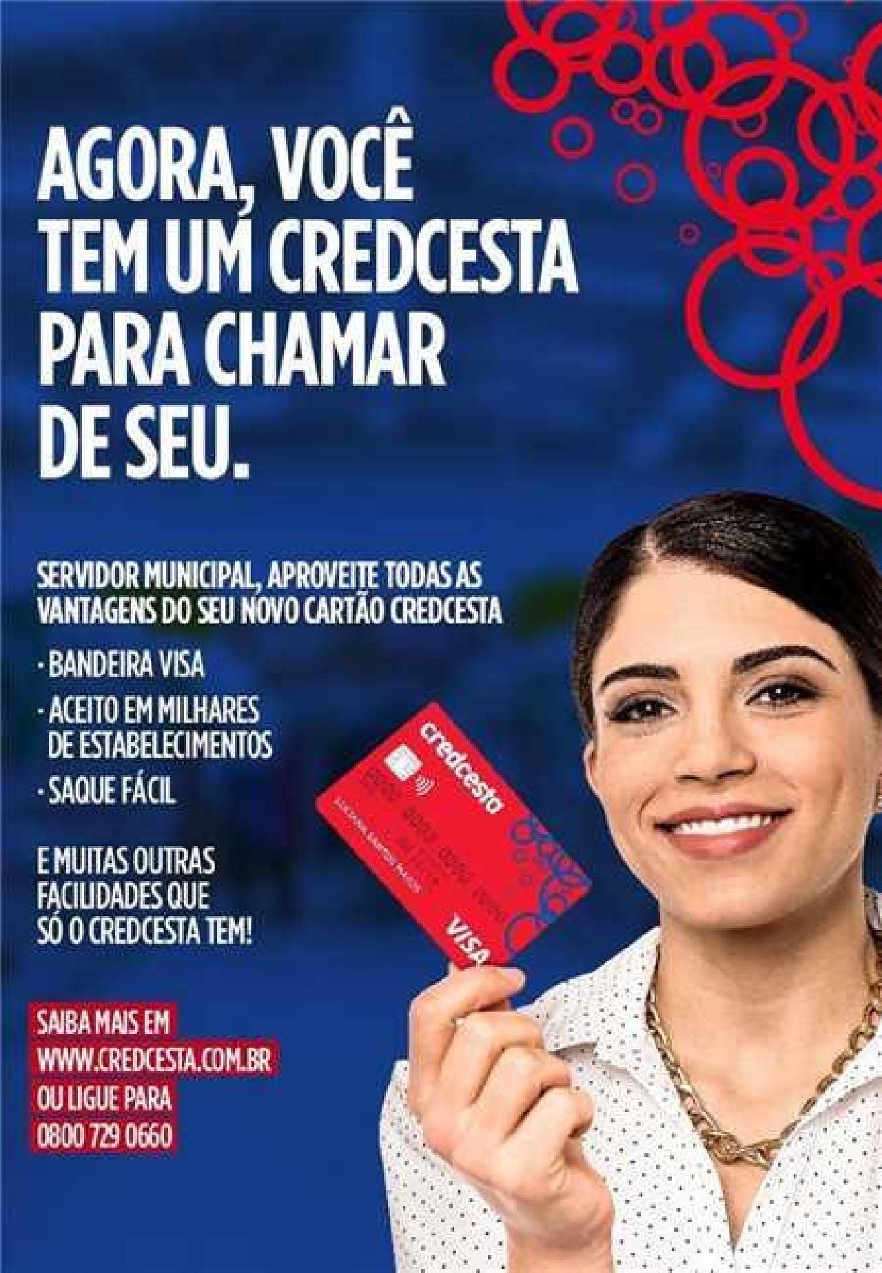 CREDCESTA SERÁ LANÇADO NESTA QUARTA; CARTÃO É EXCLUSIVO PARA SERVIDORES PÚBLICOS MUNICIPAIS CREDCESTA SERÁ LANÇADO NESTA QUARTA; CARTÃO É EXCLUSIVO PARA SERVIDORES PÚBLICOS MUNICIPAIS