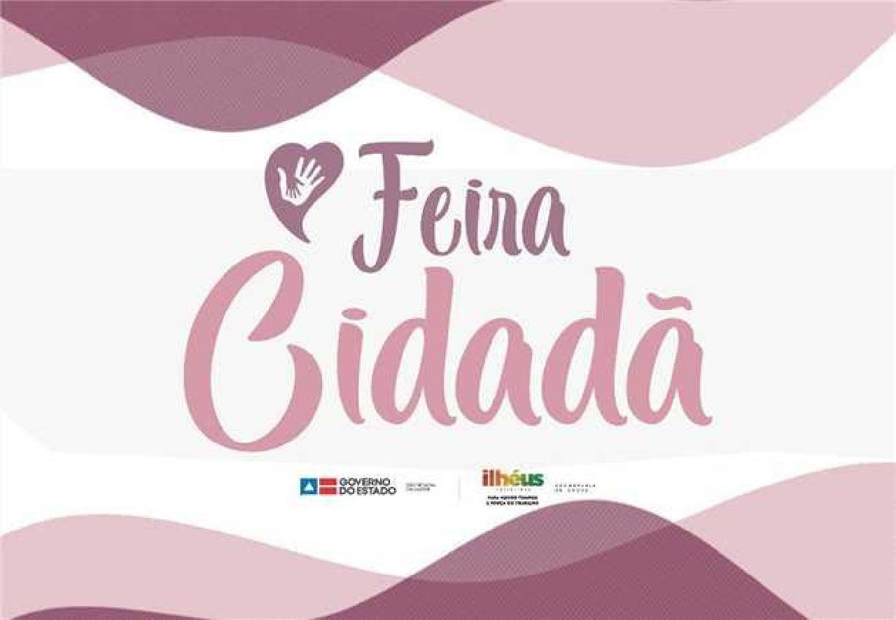 ILHÉUS RECEBE FEIRA CIDADÃ A PARTIR DESTA QUARTA (1); AÇÃO OFERTA MAIS DE 9 MIL ATENDIMENTOS 